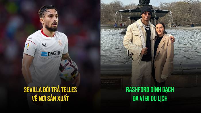 Tin M.U s&aacute;ng 26/3: S&aacute;ng cửa đ&oacute;n 'đ&aacute; tảng'; Telles bị Sevilla đem trả lại