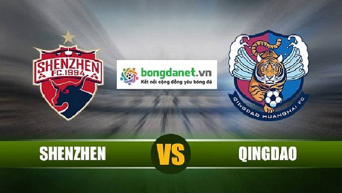 Nhận định Shenzhen vs Qingdao, 17h00 ng&agrave;y 26/4