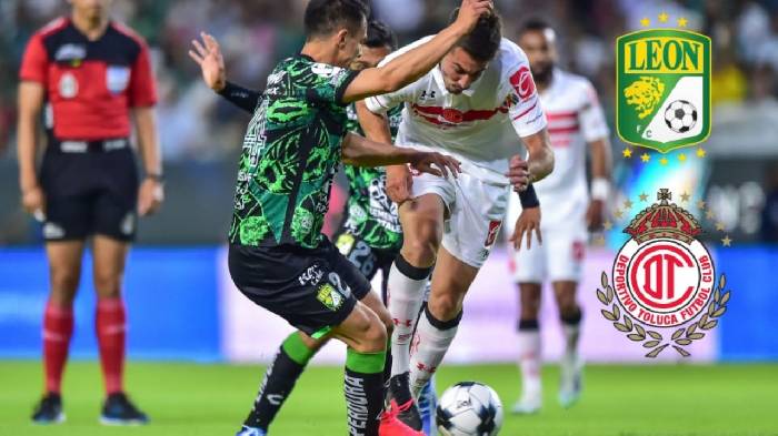 Nhận định, soi k&egrave;o Le&oacute;n vs Toluca, 9h05 ng&agrave;y 27/7