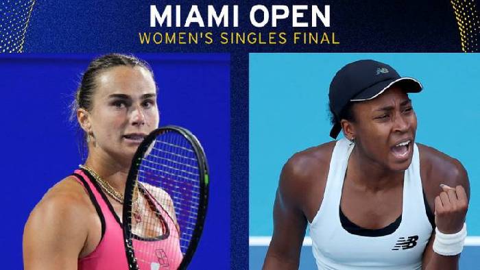 Nhận định tennis Sabalenka vs Gauff - Chung kết Miami Open, 23h30 ng&agrave;y 28/3