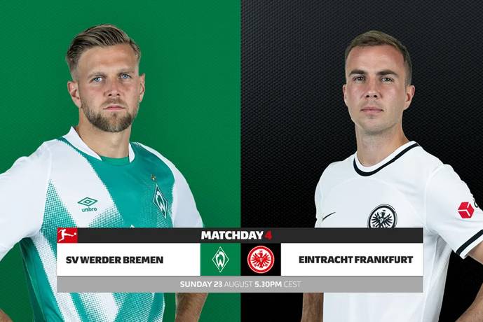 Nhận định, soi k&egrave;o Bremen vs Eintracht Frankfurt, 22h30 ng&agrave;y 28/8