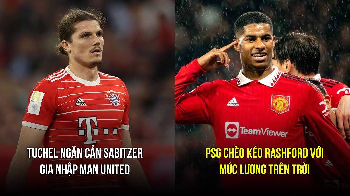 Tin M.U s&aacute;ng 29/3: Tuchel ngăn cản Sabitzer; PSG ra sức ch&egrave;o k&eacute;o Rashford
