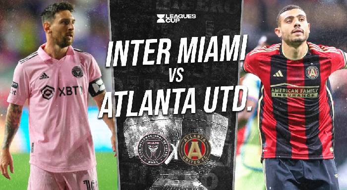 Nhận định, soi k&egrave;o Inter Miami vs Atlanta United, 06h30 ng&agrave;y 30/5: Củng cố ng&ocirc;i đầu