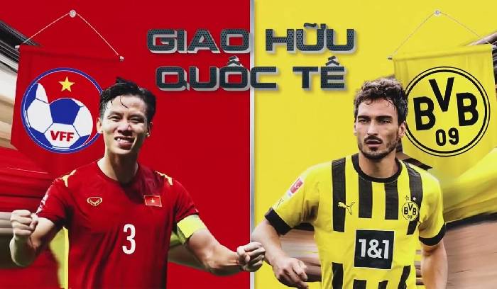 Nhận định, soi k&egrave;o Việt Nam vs Dortmund, 19h ng&agrave;y 30/11