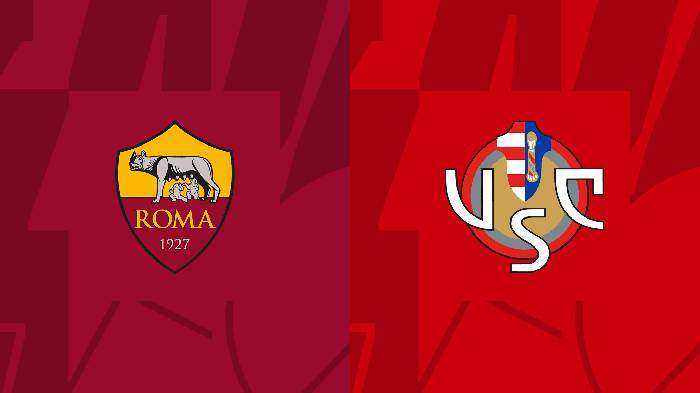 Nhận định, soi k&egrave;o AS Roma vs Cremonese, 3h ng&agrave;y 2/2