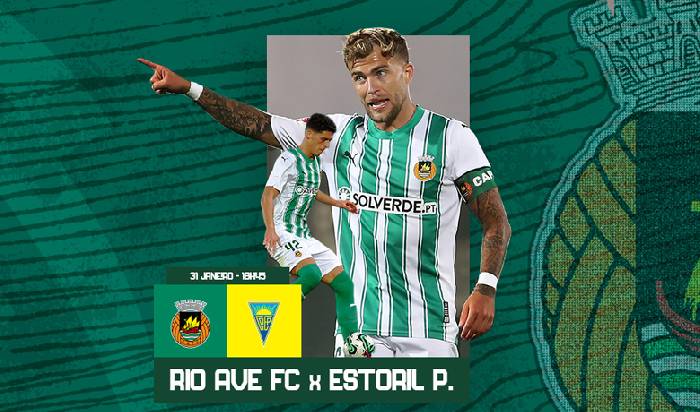 Nhận định, soi k&egrave;o Rio Ave vs Estoril, 1h45 ng&agrave;y 1/2