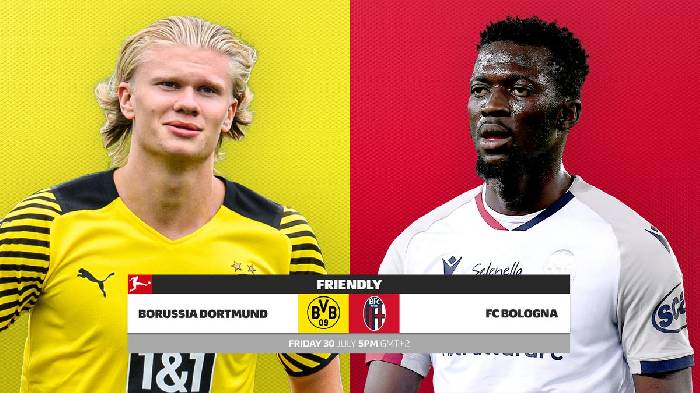 Nhận định, soi k&egrave;o Dortmund vs Bologna, 22h ng&agrave;y 30/7