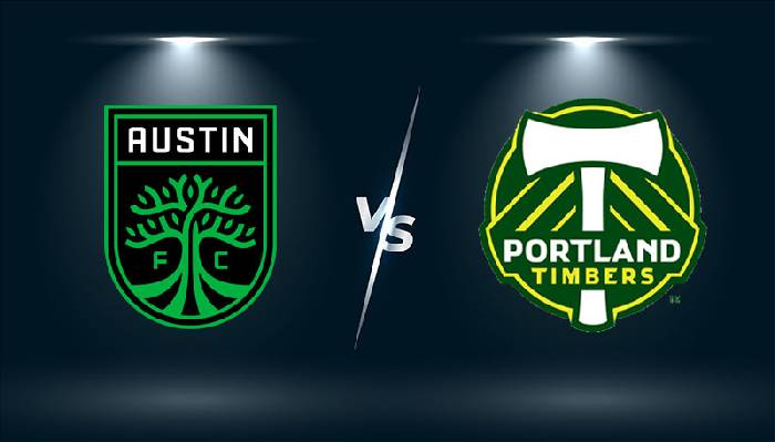 Nhận định, soi k&egrave;o Austin vs Portland Timbers, 8h07 ng&agrave;y 1/9