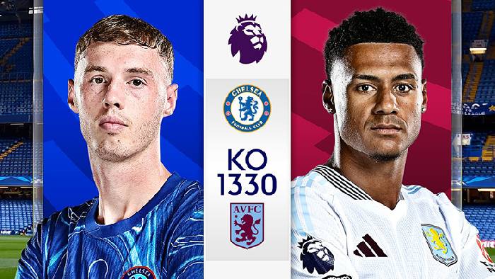 Chuy&ecirc;n gia dự đo&aacute;n Chelsea vs Aston Villa, 20h30 ng&agrave;y 1/12