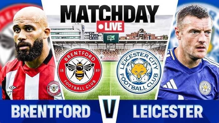 Nhận định, soi k&egrave;o Brentford vs Leicester, 22h00 ng&agrave;y 30/11: B&ugrave;ng nổ tr&ecirc;n s&acirc;n nh&agrave;