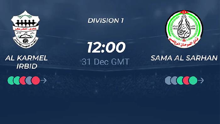 Nhận định, soi k&egrave;o Al Karmel vs Sama Al Sarhan, 19h00 ng&agrave;y 31/12: Kh&aacute;ch &lsquo;ghi điểm&rsquo;
