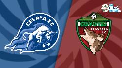Nhận định, soi k&egrave;o Celaya vs Tlaxcala, 6h ng&agrave;y 4/3