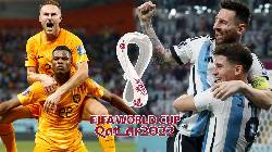 Ph&acirc;n t&iacute;ch k&egrave;o hiệp 1 H&agrave; Lan vs Argentina, 2h ng&agrave;y 10/12