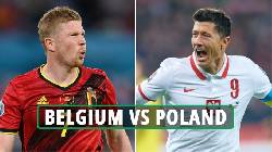 Nhận định, soi k&egrave;o Bỉ vs Ba Lan, 1h45 ng&agrave;y 9/6