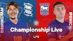 K&egrave;o v&agrave;ng b&oacute;ng đ&aacute; Birmingham vs Ipswich Town, 02h00 ng&agrave;y 9/8: Kh&oacute; ph&acirc;n thắng bại
