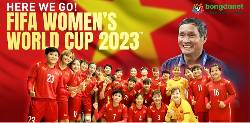 Trực tiếp b&oacute;ng đ&aacute; nữ Việt Nam h&ocirc;m nay, Link xem World Cup nữ 2023