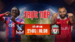 Link xem trực tiếp Crystal Palace vs Liverpool h&ocirc;m nay, 21h00 ng&agrave;y 10/8