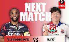 Nhận định, soi k&egrave;o Bangkok United với Trat FC, 19h00 ng&agrave;y 12/5: Cửa tr&ecirc;n &lsquo;tạch&rsquo;