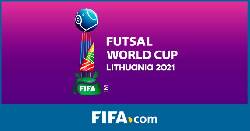 Futsal World Cup 2021 khai mạc ng&agrave;y n&agrave;o, kết th&uacute;c h&ocirc;m n&agrave;o?