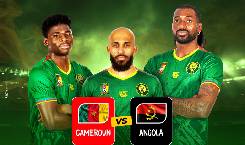 Nhận định, soi k&egrave;o Cameroon vs Angola, 23h00 ng&agrave;y 13/10: Thắng v&agrave; chờ đợi