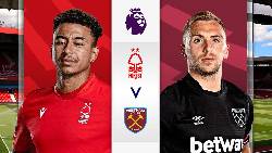 Lịch sử đối đầu Nottingham Forest vs West Ham, 20h ng&agrave;y 14/8