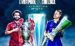 Xem trực tiếp Si&ecirc;u C&uacute;p ch&acirc;u &Acirc;u Liverpool vs Chelsea ở đ&acirc;u, tr&ecirc;n k&ecirc;nh n&agrave;o?