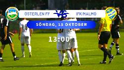 Nhận định, soi k&egrave;o Osterlen FF vs IFK Malmo, 18h00 ng&agrave;y 15/10