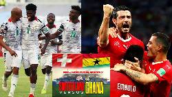Nhận định, soi k&egrave;o Ghana vs Thụy Sĩ, 17h ng&agrave;y 17/11