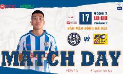 Link xem trực tiếp B&agrave; Rịa Vũng T&agrave;u vs Huế, 18h ng&agrave;y 17/7