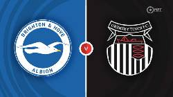 Nhận định, soi k&egrave;o Brighton vs Grimsby Town, 21h15 ng&agrave;y 19/3