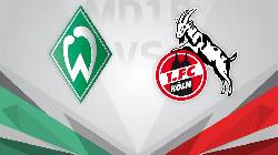 Nhận định, soi k&egrave;o Werder Bremen vs FC Koln, 20h30 ng&agrave;y 20/5