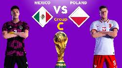 Th&ocirc;ng tin lực lượng mới nhất Mexico vs Ba Lan, 23h ng&agrave;y 22/11