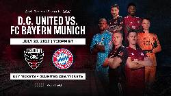 Nhận định, soi k&egrave;o D.C. United vs Bayern Munich, 6h30 ng&agrave;y 21/7