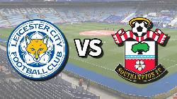 Tip k&egrave;o miễn ph&iacute; chất lượng cao h&ocirc;m nay ng&agrave;y 20/8: Leicester vs Southampton