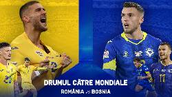 K&egrave;o v&agrave;ng b&oacute;ng đ&aacute; Romania vs Bosnia, 02h45 ng&agrave;y 22/3: Chủ nh&agrave; thắng thế