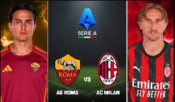Si&ecirc;u m&aacute;y t&iacute;nh dự đo&aacute;n AS Roma vs AC Milan, 02h45 ng&agrave;y 26/1