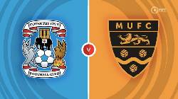 Nhận định, soi k&egrave;o Coventry City với Maidstone United, 02h45 ng&agrave;y 27/2: Tiễn kh&aacute;ch!