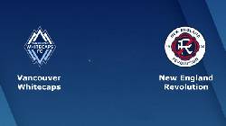 Link xem trực tiếp Vancouver vs New England, 7h07 ng&agrave;y 27/6