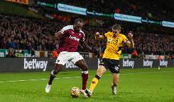 Soi k&egrave;o g&oacute;c Wolverhampton vs West Ham, 01h30 ng&agrave;y 27/8