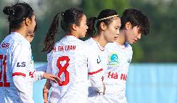 Nhận định, soi k&egrave;o nữ H&agrave; Nội 1 vs Phong Ph&uacute; H&agrave; Nam, 17h00 ng&agrave;y 28/12