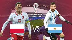 Những điểm n&oacute;ng định doạt trận Ba Lan vs Argentina, 2h ng&agrave;y 1/12