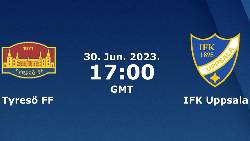 Nhận định, soi k&egrave;o Tyreso vs IFK Uppsala, 0h ng&agrave;y 1/7