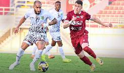 Nhận định, soi k&egrave;o Al Ittifaq vs Al Urooba, 19h55 ng&agrave;y 30/12: Thắng tiếp