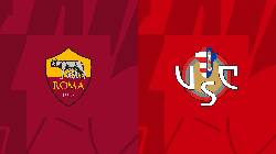 Nhận định, soi k&egrave;o AS Roma vs Cremonese, 3h ng&agrave;y 2/2