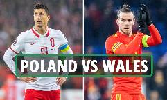Nhận định, soi k&egrave;o Ba Lan vs Wales, 23h ng&agrave;y 1/6