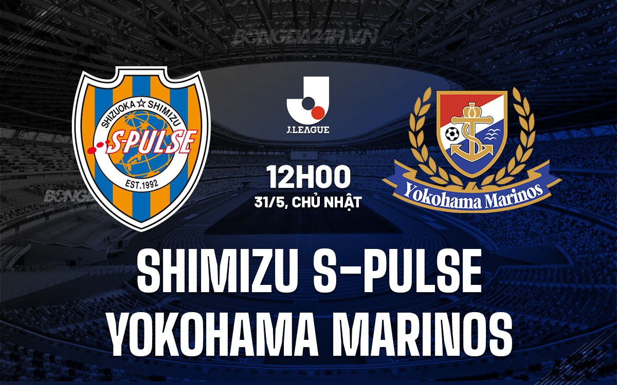Shimizu S-Pulse vs Yokohama Marinos Shimizu S-Pulse vs Yokohama Marinos